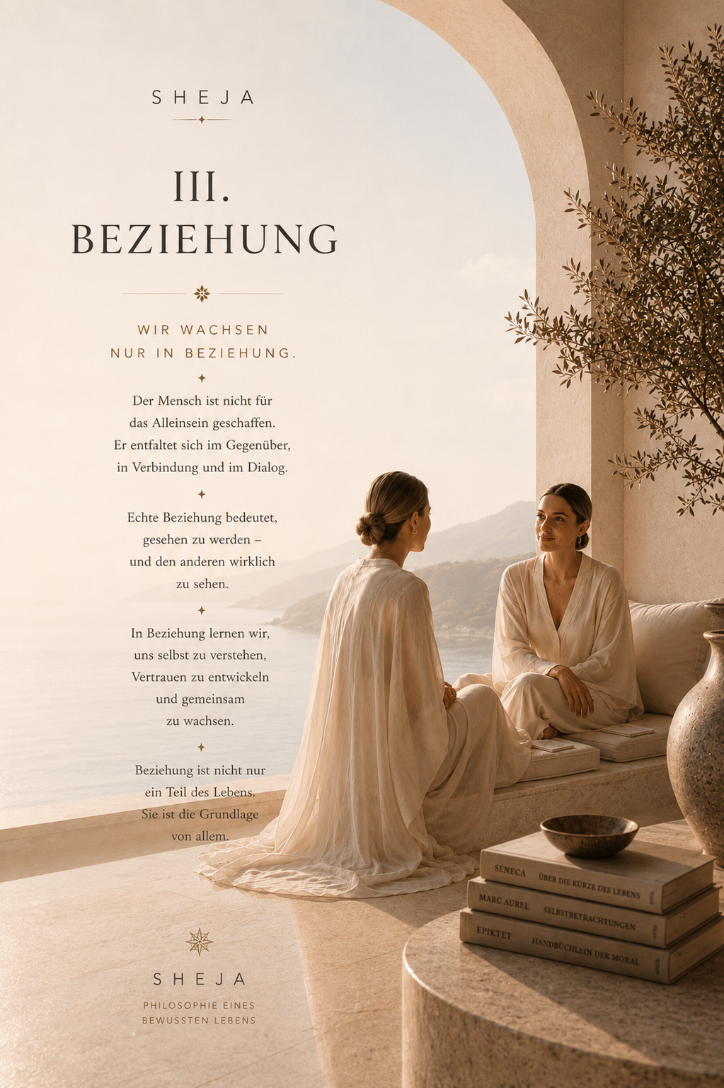 Kapitel III – Beziehung. Zwei Frauen begegnen sich in einem lichtdurchfluteten Raum mit Blick auf das Meer und führen ein achtsames Gespräch. Das Bild symbolisiert den dritten Kanon von SHEJA – Beziehung, Vertrauen, menschliche Verbindung, Empathie, persönliche Entwicklung, Human Leadership und gemeinsames Wachstum.