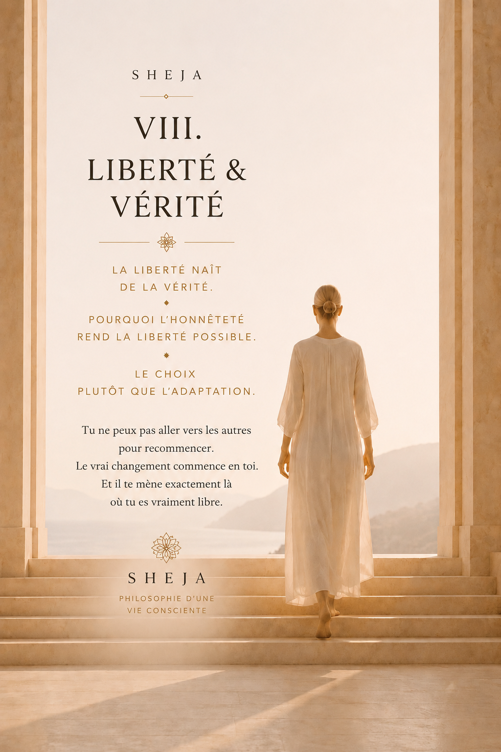 Une femme avance vers l'horizon à travers une architecture méditerranéenne baignée de lumière. Cette image symbolise le huitième Canon de SHEJA : la liberté et la vérité, la clarté intérieure, les choix conscients, le leadership de soi, le développement personnel et le chemin vers une vie authentique.
