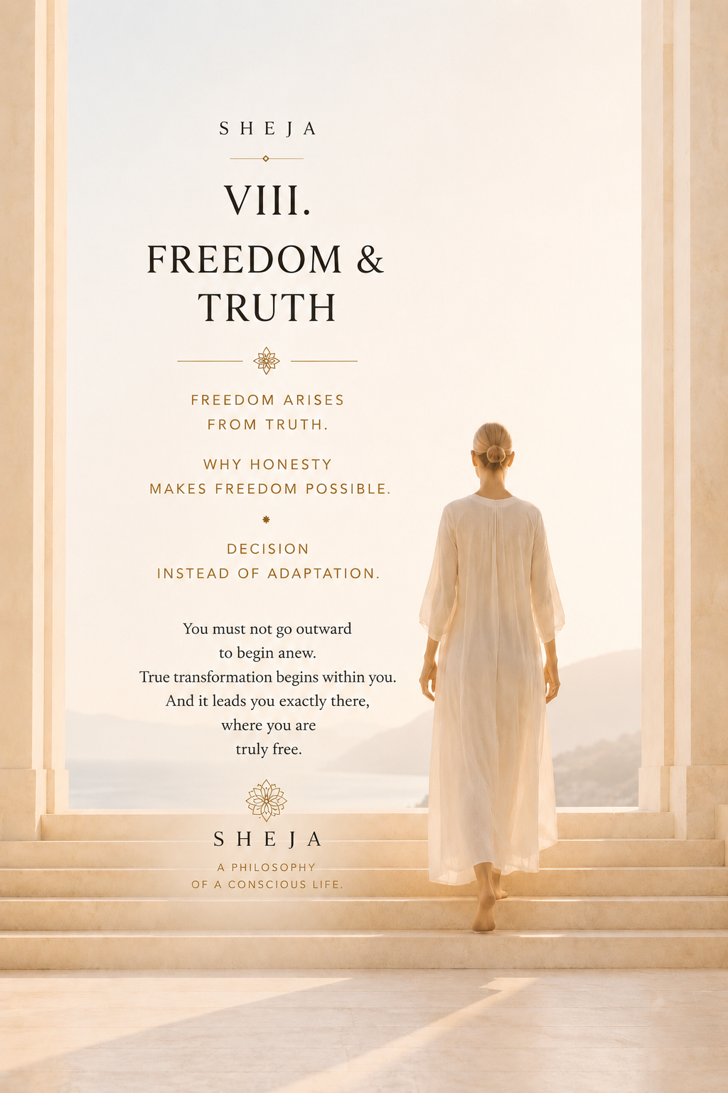 A woman walks toward the open horizon through a light-filled Mediterranean architectural space. The image represents the eighth SHEJA Canon—freedom and truth, inner clarity, conscious decision-making, self-leadership, personal growth and the journey toward an authentic life.