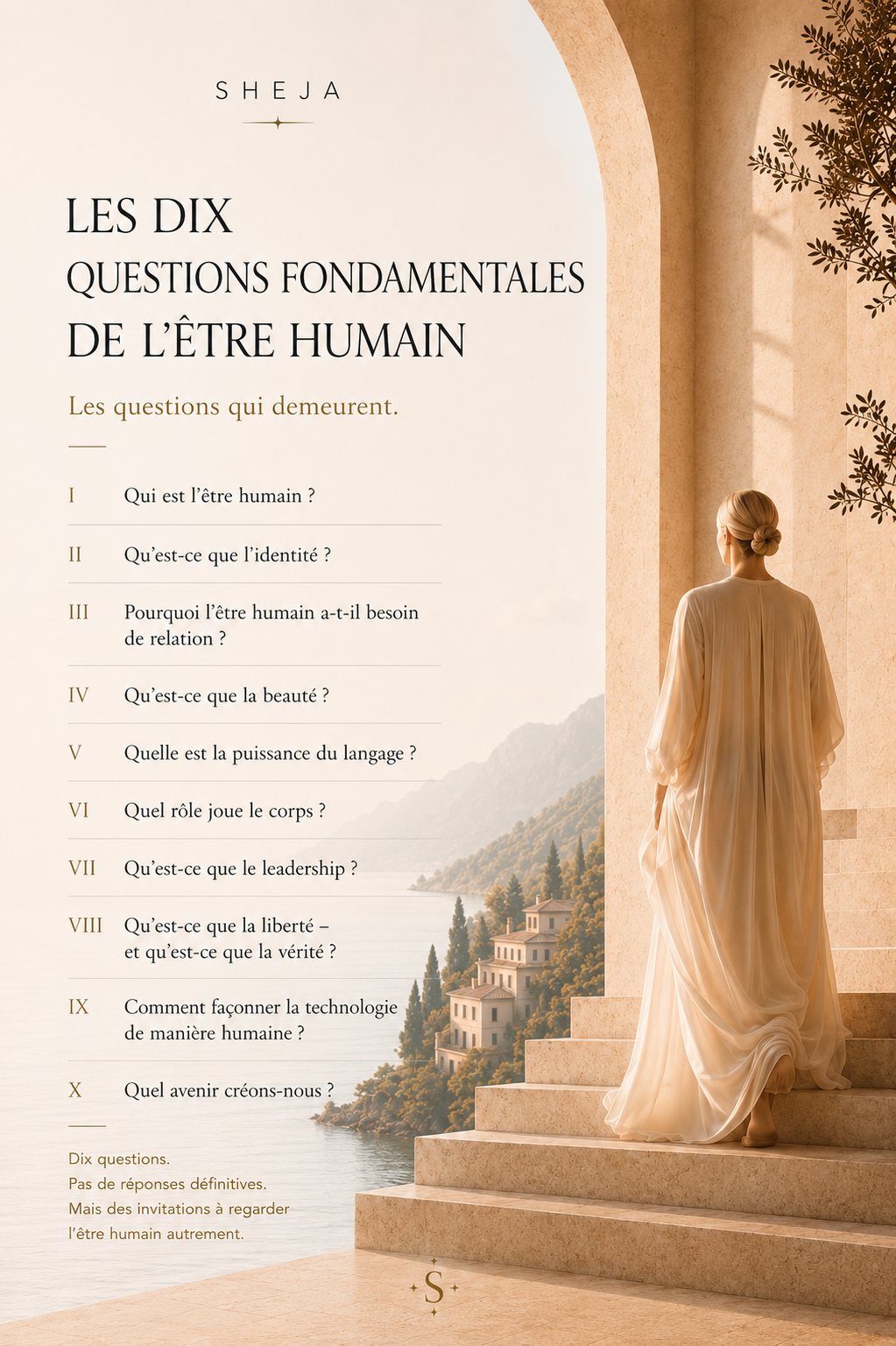 La Philosophie SHEJA – dix pensées sur l’être humain, philosophie du leadership, développement personnel, réflexion, conscience, identité et sagesse contemporaine. Une femme monte un escalier en pierre dans une architecture méditerranéenne baignée de lumière et avance vers l'horizon. Cette image symbolise les Dix Canons de SHEJA, le développement personnel, le leadership conscient, les valeurs humaines, l'identité, la responsabilité et un avenir fondé sur la dignité.
