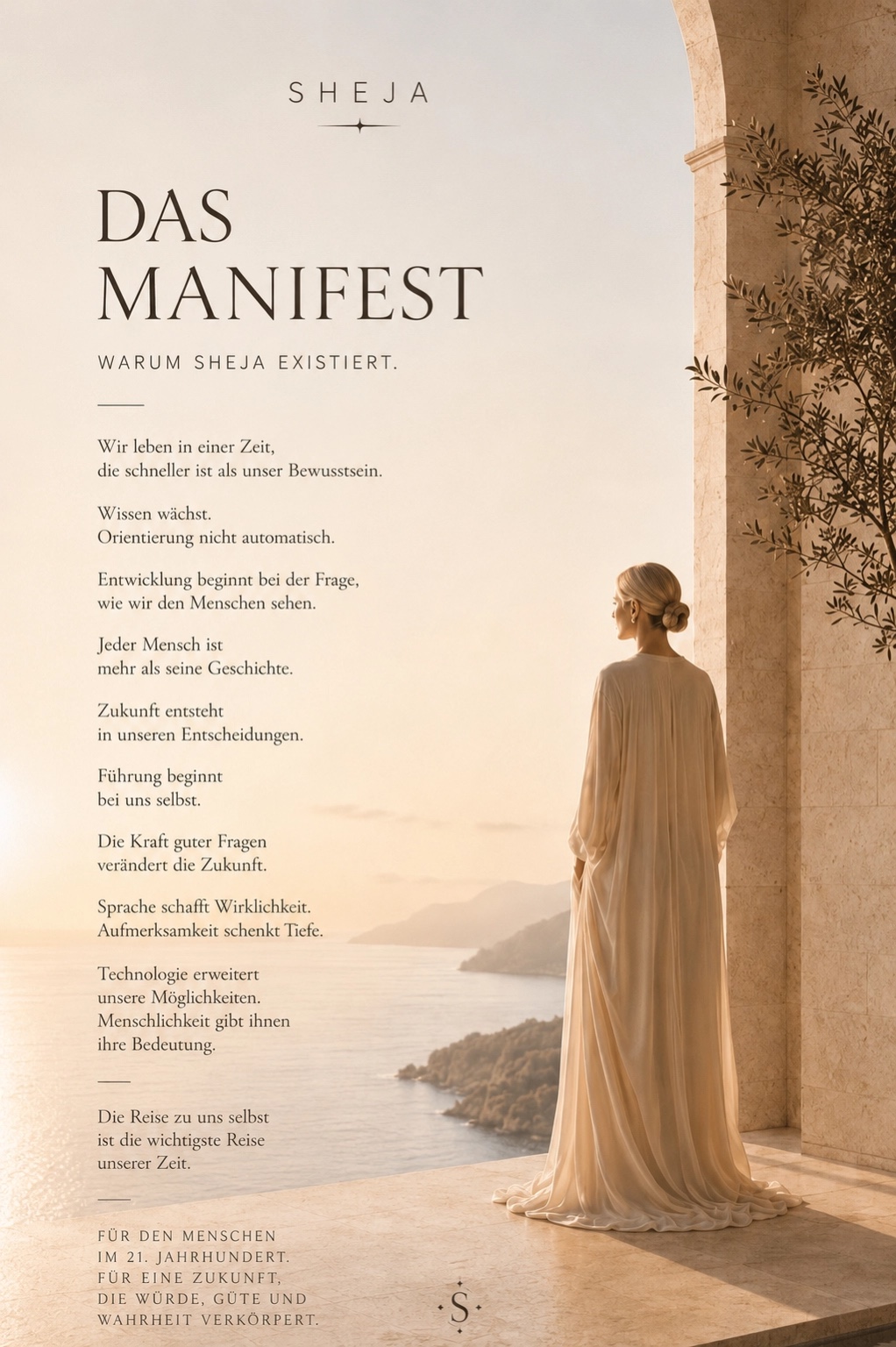 Das SHEJA Manifest beschreibt ein modernes Menschenbild für das 21. Jahrhundert. Eine Frau steht in einem lichtdurchfluteten, minimalistischen Raum mit Blick auf das Meer und blickt in die Weite. Das Bild symbolisiert das SHEJA Manifest, bewusstes Leadership, Menschlichkeit, persönliche Entwicklung, Zukunft, innere Klarheit, Verantwortung und die Kraft bewusster Entscheidungen.